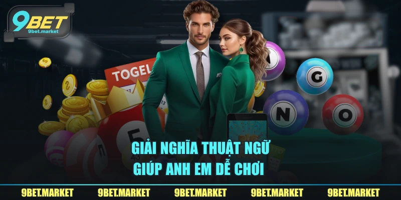 Giải nghĩa thuật ngữ giúp anh em dễ chơi