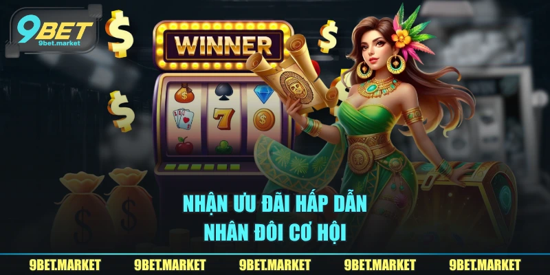 Nhận ưu đãi hấp dẫn, nhân đôi cơ hội 